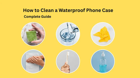 How To Clean Waterproof Phone Case