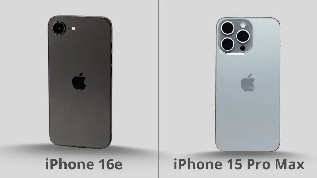 iPhone 16e Vs iPhone 15 Pro Max